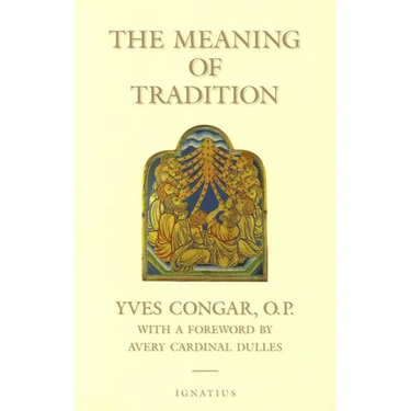 The Meaning of Tradition