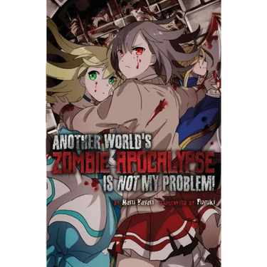Another World's Zombie Apocalypse Is Not My Problem!