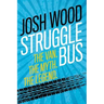 Struggle Bus: The Van. The Myth. The Legend