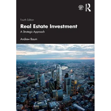 Real Estate Investment: A Strategic Approach
