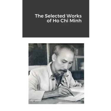 The Selected Works of Ho Chi Minh