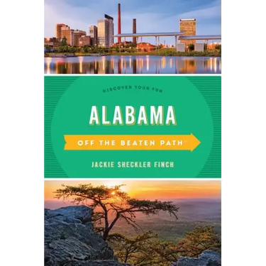 Alabama Off the Beaten Path(R): Discover Your Fun