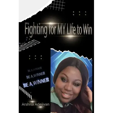 Fighting For My Life To Win