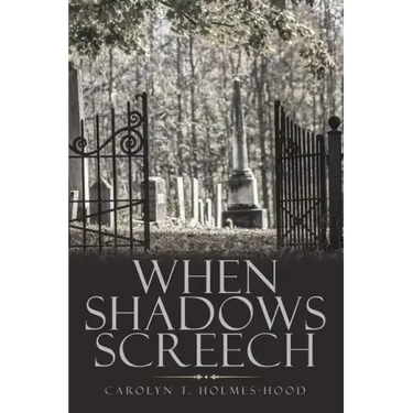 When Shadows Screech