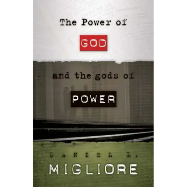 The Power of God and the gods of Power