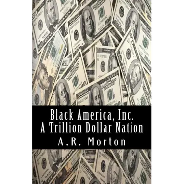 Black America, Inc.: A Trillion Dollar Nation
