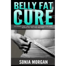 Belly Fat Cure: 10 Foods That Help Burn off Stomach Fat and Bonus Fat Melting Recipes