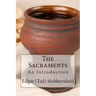 The Sacraments: An Introduction