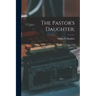 The Pastor's Daughter;