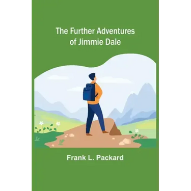 The Further Adventures of Jimmie Dale