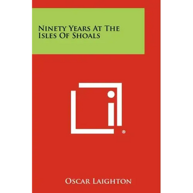 Ninety Years At The Isles Of Shoals