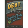Debt by Design