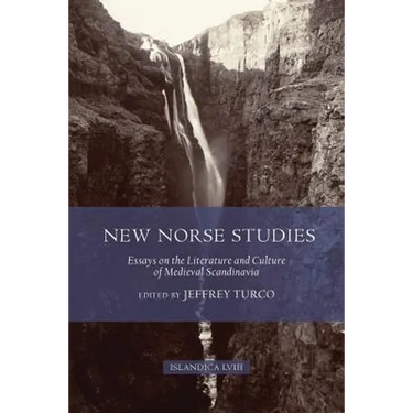 New Norse Studies: Essays on the Literature and Culture of Medieval Scandinavia