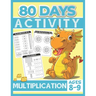 80 Days Activity Multiplication for Kids Ages 8-9: Funny Learning Math Workbook Grade 3, 3rd Grade Math, Multiplication Within 100