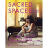 Sacred Spaces for Inspired Living: Your Guide to Design Enlightenment