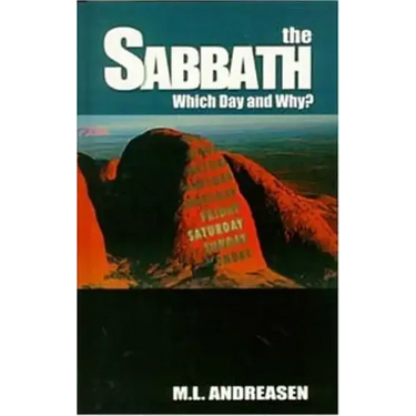 The Sabbath: Which Day and Why?