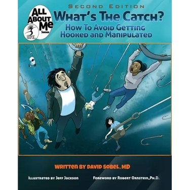 What's The Catch?, 2nd ed.: How to Avoid Getting Hooked and Manipulated