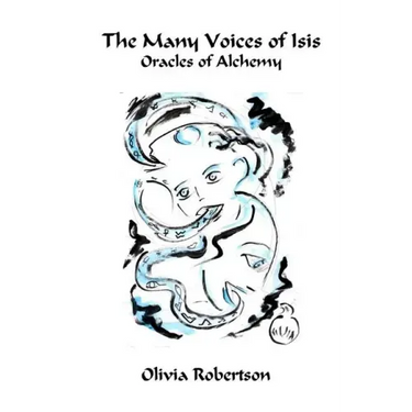 The Many Voices of Isis: Oracles of Alchemy