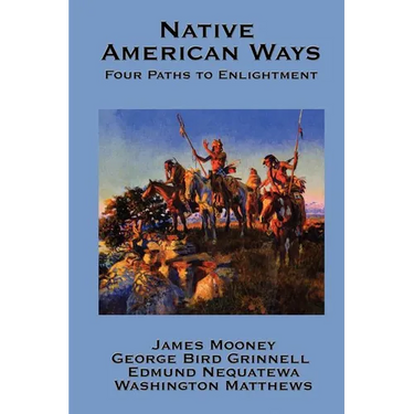 Native American Ways: Four Paths to Enlightenment