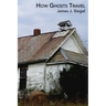 How Ghosts Travel