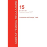 CFR 15, Parts 300 to 799, Commerce and Foreign Trade, January 01, 2017 (Volume 2 of 3)
