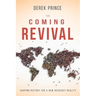 The Coming Revival: Shaping History for a New Heavenly Reality