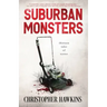 Suburban Monsters