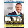 How to Win in and Out of Family Court: A Practical Guide