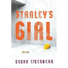 Stanley's Girl: Poems