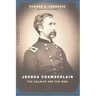 Joshua Chamberlain: The Solider and the Man