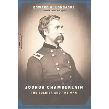 Joshua Chamberlain: The Solider and the Man