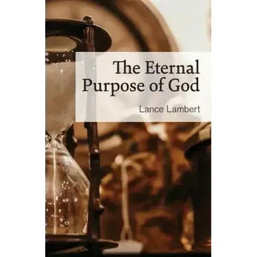 The Eternal Purpose of God