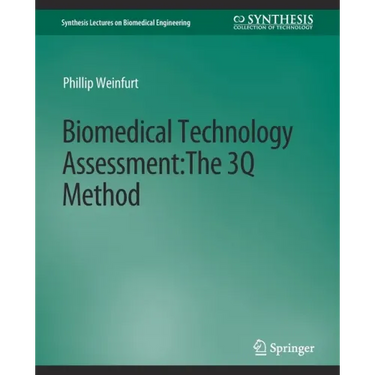 Biomedical Technology Assessment: The 3q Method