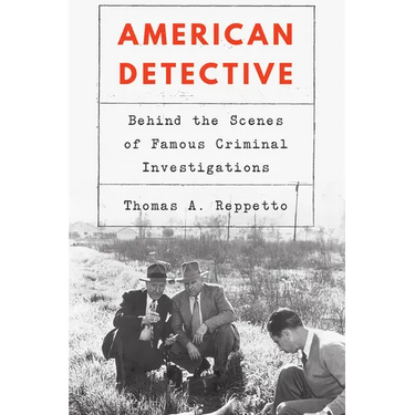 American Detective: Behind the Scenes of Famous Criminal Investigations