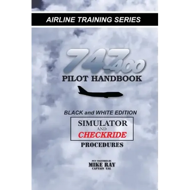 747-400 Pilot Handbook: Simulator and Checkride Procedures