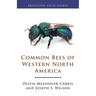 Common Bees of Western North America