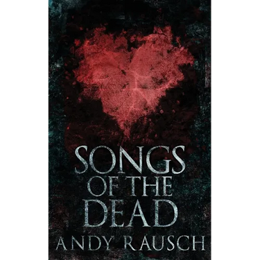 Songs Of The Dead