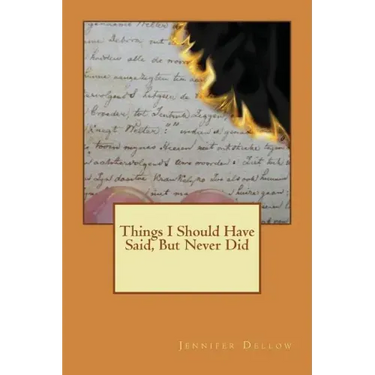 Things I should have said, but never did