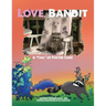 Love, Bandit: A "tail" of foster care