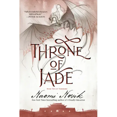 Throne of Jade: Book Two of Temeraire