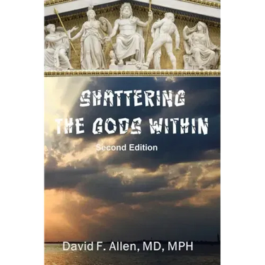 Shattering the Gods Within
