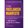 The Freelancer Manifesto Second Edition: 11 Big Ideas to stand out and thrive