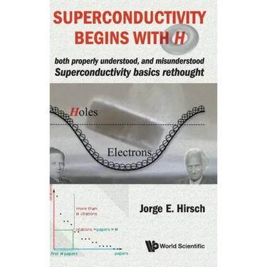 Superconductivity Begins with H: Both Properly Understood, and Misunderstood: Superconductivity Basics Rethought