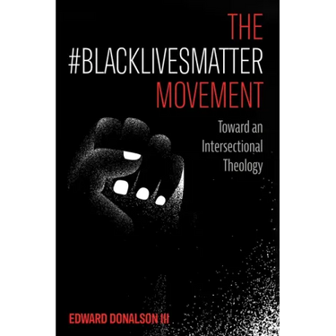 The #BlackLivesMatter Movement