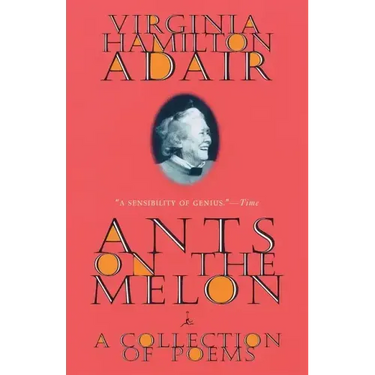 Ants on the Melon: A Collection of Poems