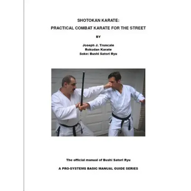 Shotokan Karate: Practical Combat Karate for the Street