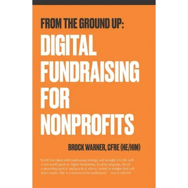 From the Ground Up: Digital Fundraising For Nonprofits