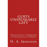 God's Unspeakable Gift: Twelve Select Addresses on Evangleical Themes