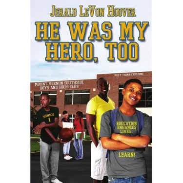 He Was My Hero, Too: The Hero Book Series 2