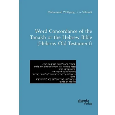 Word Concordance of the Tanakh or the Hebrew Bible (Hebrew Old Testament)